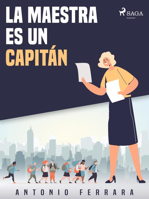 Title details for La maestra es un capitán by Antonio Ferrara - Wait list